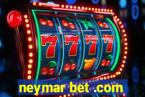 neymar bet .com